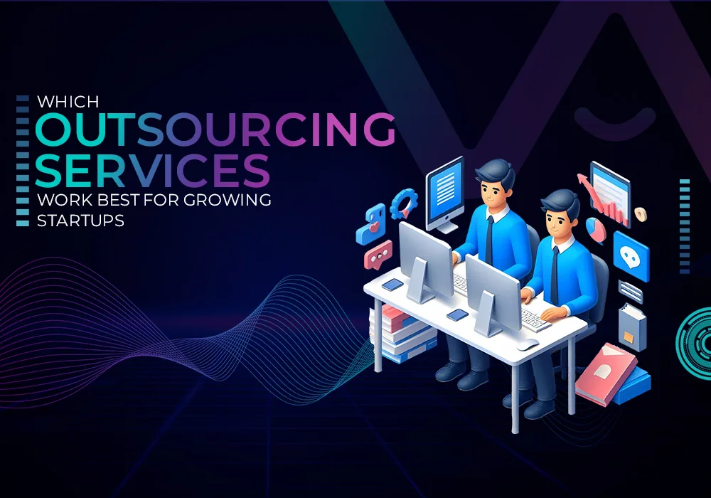 Outsourcing Services For Startups